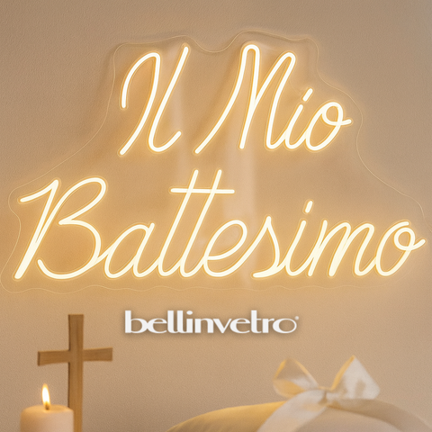 Scritta neon LED INCASSATO - Il mio Battesimo monocolore da parete BELLINVETRO VR 1236