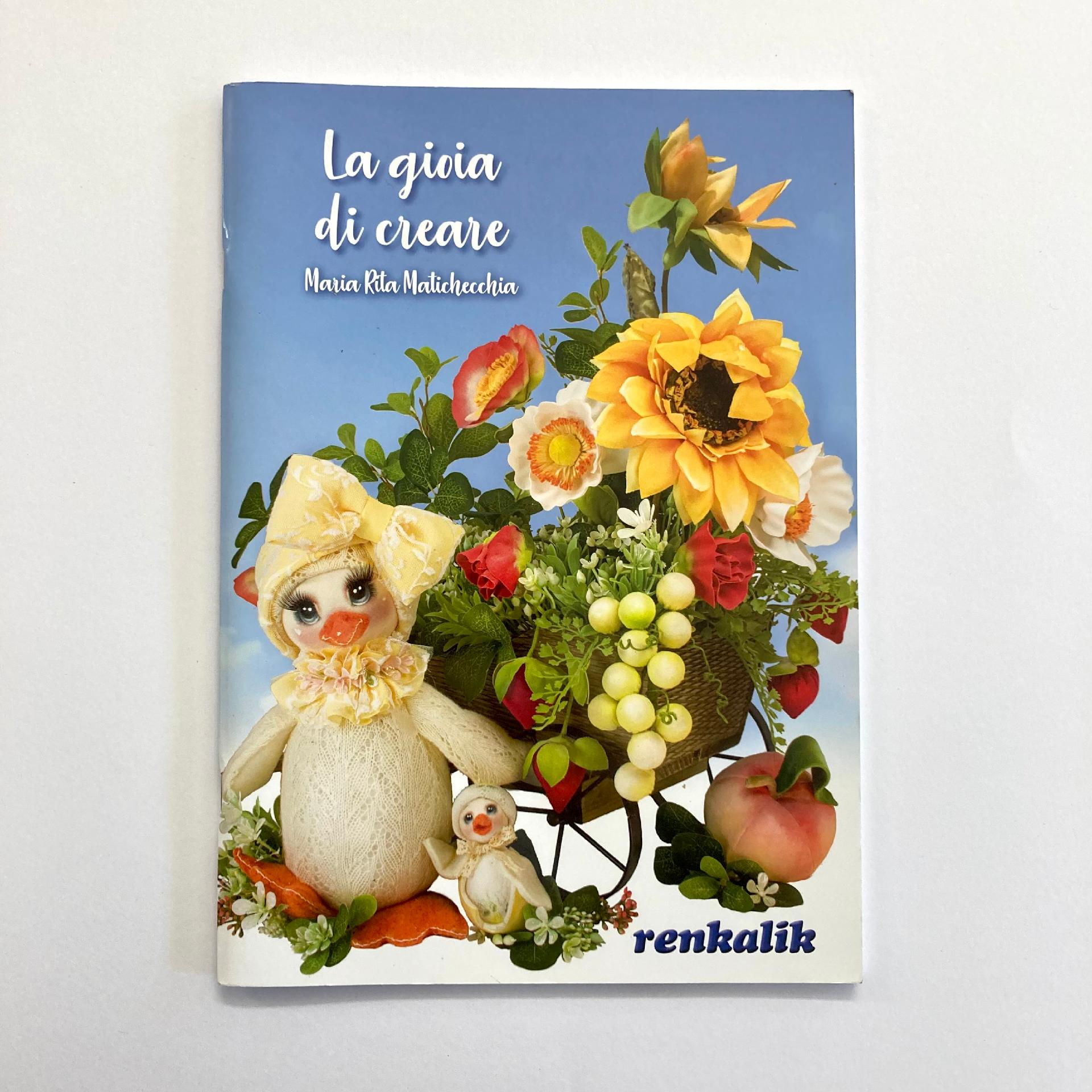 La Gioia di Creare - Renkalik Renkalik Libro