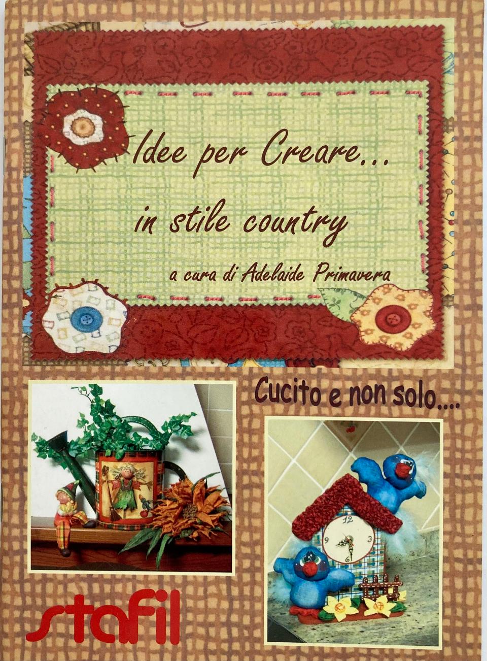 Idee per Creare...in Stile Country 1 Stafil Libro