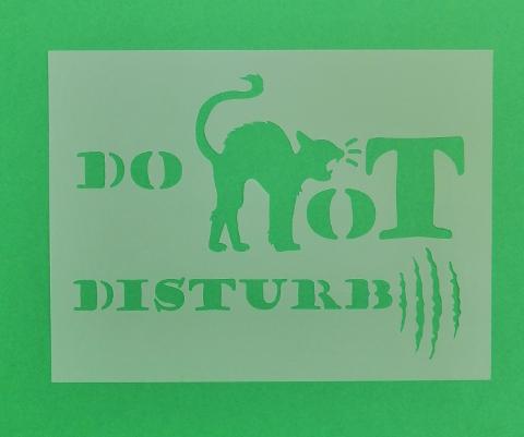 Stencil con gatto e scritta "do not disturb" stamperia 15 x 20