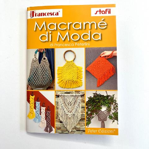 Macramé di Moda - Francesca Peterlini Stafil Libro