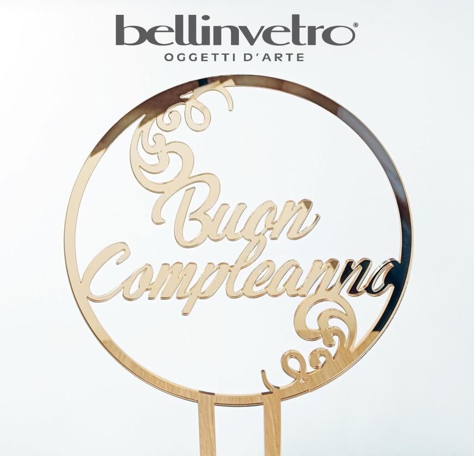 Topper cake  buon compleanno plexiglass specchiato rotondo BELLINVETRO VR 186