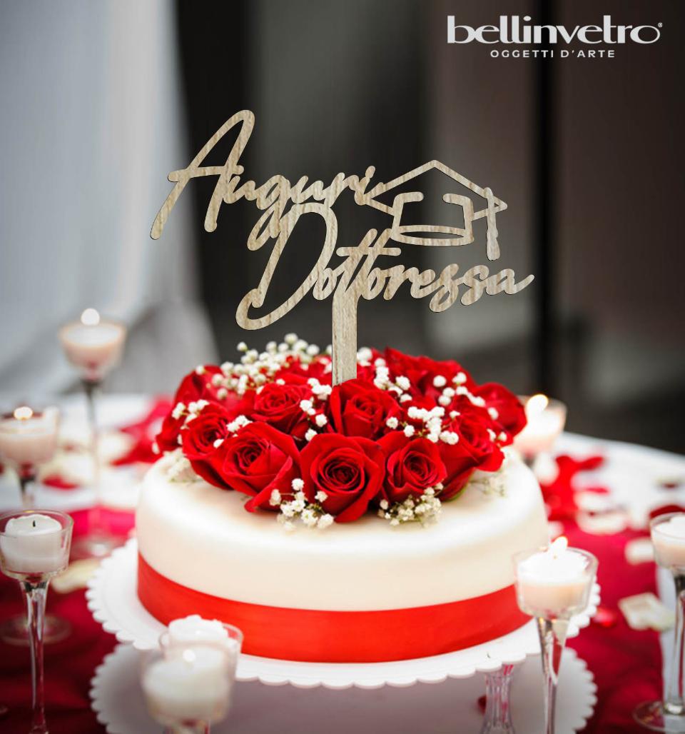 Topper cake auguri dottoressa con tocco  in legno BELLINVETRO VR 234