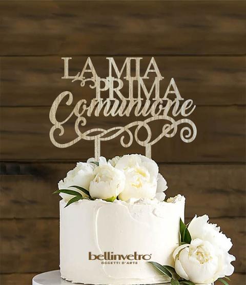Topper cake  la mia cresima in legno BELLINVETRO VR 184