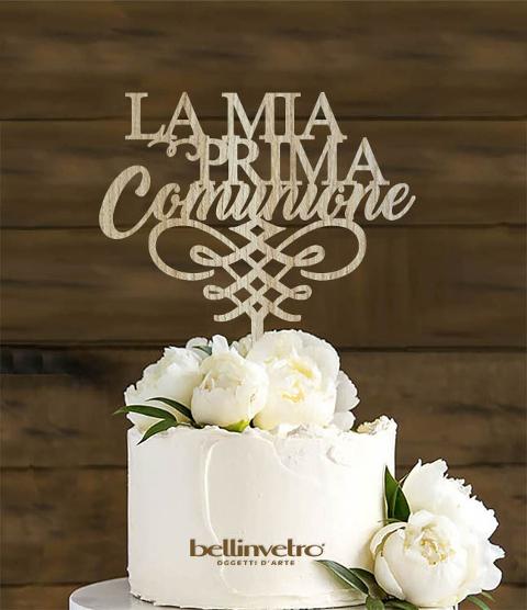 Topper cake la mia prima comunione  in legno BELLINVETRO VR 267