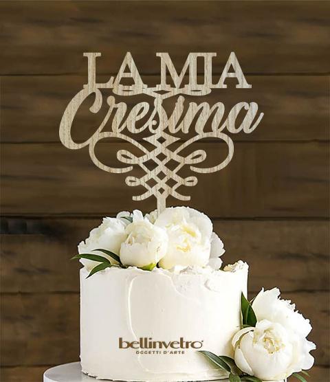 Topper cake  la mia cresima in legno BELLINVETRO VR 268