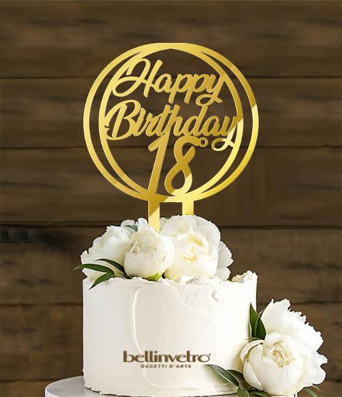 Topper cake cerchio  happy birthday 18 in plexiglass specchiato BELLINVETRO VR 264