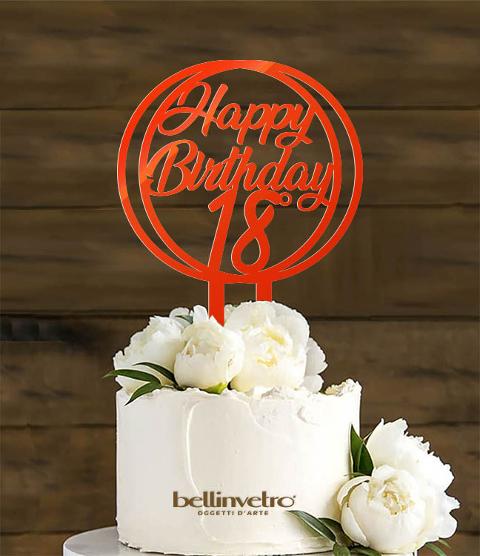 Topper cake cerchio  happy birthday 18 in plexiglass specchiato BELLINVETRO VR 264