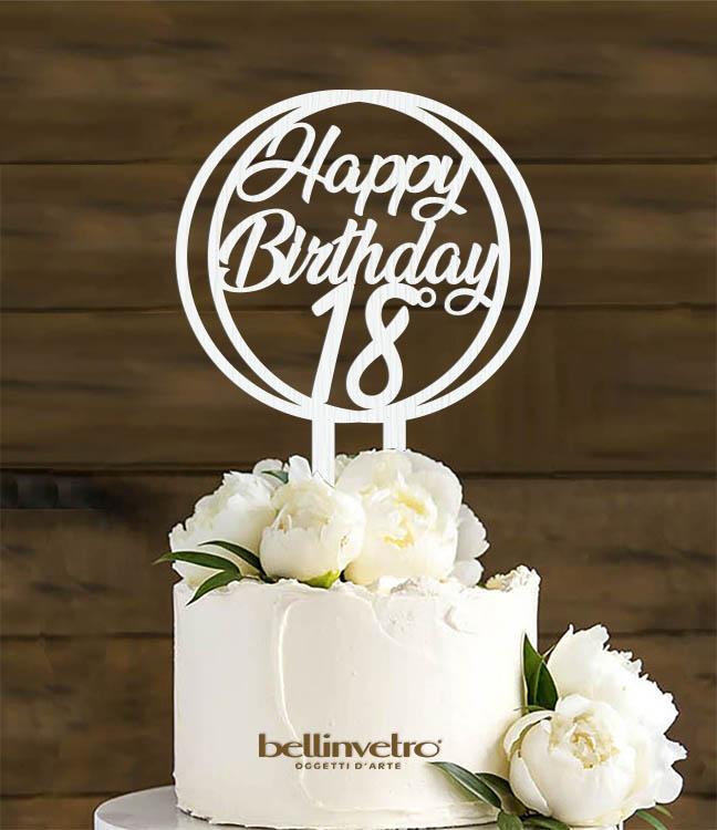 Cake topper in legno happy birthday 18 con cerchio BELLINVETRO VR 264