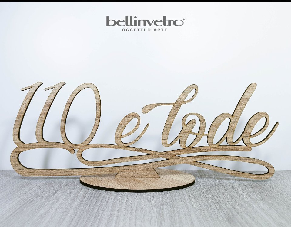Scritta laurea 110 e lode in legno BELLINVETRO VR 240
