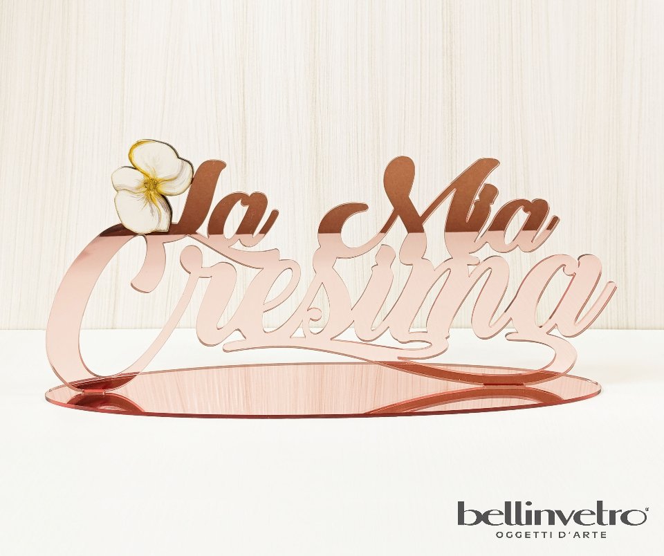 Scritta in plexiglass specchiato "La Mia Cresima" con decoro floreale BELLINVETRO VR-UV 839