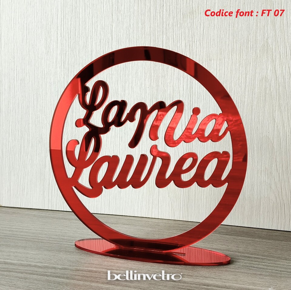 Cerchio in plexiglass specchiato "La mia Laurea" BELLINVETRO VR 1357