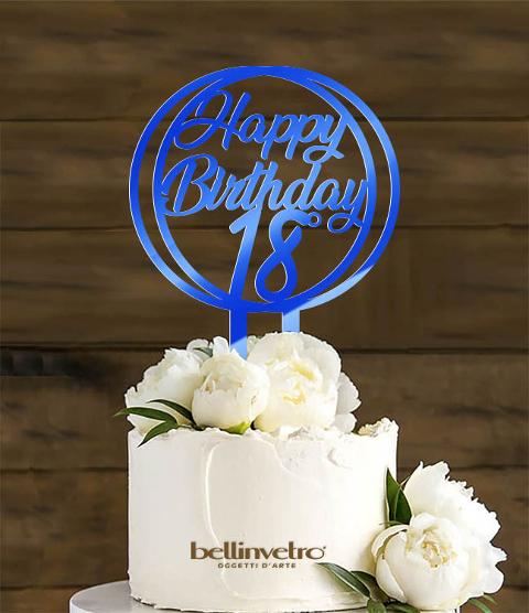 Topper cake cerchio  happy birthday 18 in plexiglass specchiato BELLINVETRO VR 264