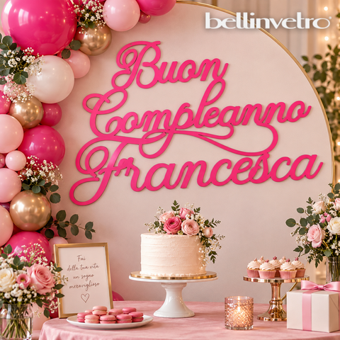 Scritta "Buon Compleanno con nome personalizzabile" in legno laccato o laminato 2/3 righe BELLINVETRO VR 1394