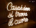 Scritta neon led monocolore - Casa è dove si trova il cuore BELLINVETRO VR 1297