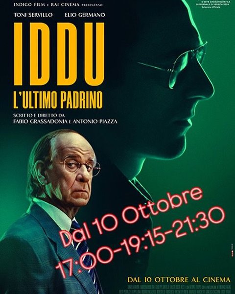 IDDU  L'ULTIMO PADRINO   ore 17;00-19:15-21:30