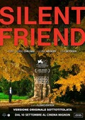 SILENT FRIEND direttamente dal Festival di Venezis appuntamento al cinema 17 settembre SILENT FRIEND