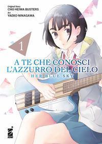 A TE CHE CONOSCI L'AZZURRO 01 STARCOMICS DRAMA C. H. BUSTERS & Y. NINAGAWA