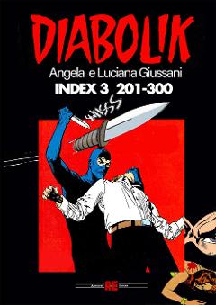 DIABOLIK INDEX ILLUSTRATO 201 - 300 EDITORIALE COSMO FUMETTO ALBERTO CAROSCIO