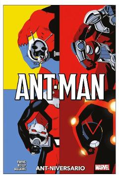 ANT-MAN - ANT-NIVERSARIO MARVEL COMICS EWING, REILLY & BELLAIRE
