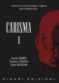 CARISMA 1 001EDIZIONI SEINEN SHINDO, YASHIOJI & NISHIZAKI