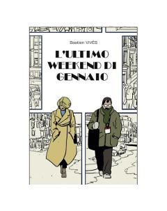 L'ULTIMO WEEKEND DI GENNAIO BAO PUBLISHING FUMETTO ASTIEN VIVÈS