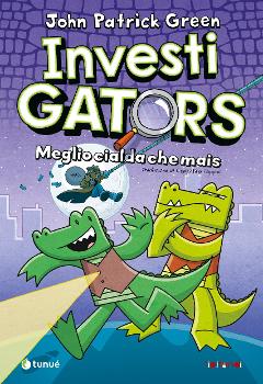 INVESTIGATORS MEGLIO CIALDA CHE MAIS TUNUE FUMETTO JOHN PATRICK GREEN