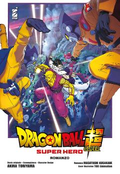 DRAGON BALL SUPER - SUPER HERO ROMANZO STARCOMICS ROMANZO A.TORIYAMA & M.KUSAKABE