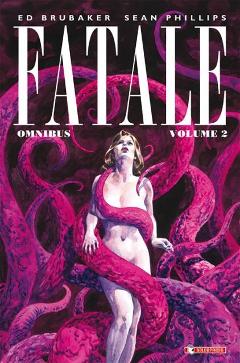 FATALE OMNIBUS 2 SALDA PRESS COMICS ED BRUBAKER & SEAN PHILIPS