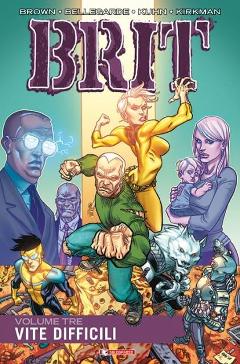 BRIT 03 - VITE DIFFICILI SALDA PRESS COMICS BROWN, KUHN & RATHBURN