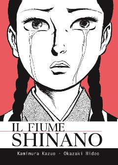IL FIUME SHINANO OMNIBUS COCONINO PRESS SEINEN KAZUO KAMIMURA & HIDEO OKAZAKI