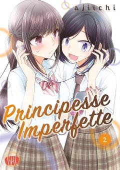 PRINCIPESSE IMPERFETTE 02 ISHI PUBLISHING SHOJO AJIICHI
