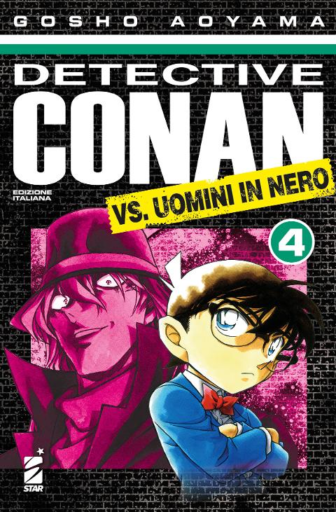 DETECTIVE CONAN VS. UOMINI IN NERO 04 STARCOMICS  Shonen Gosho Aoyama