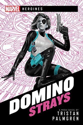DOMINO- STRAYS MARVEL COMICS T. PALMGREN