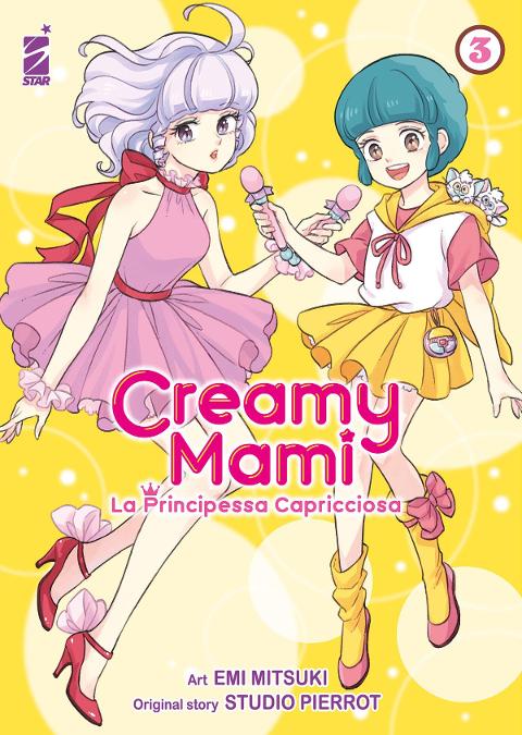CREAMY MAMI - LA PRINCIPESSA CAPRICCIOSA 03 STARCOMICS SHOJO EMI MITSUKI & STUDIO PIERROT