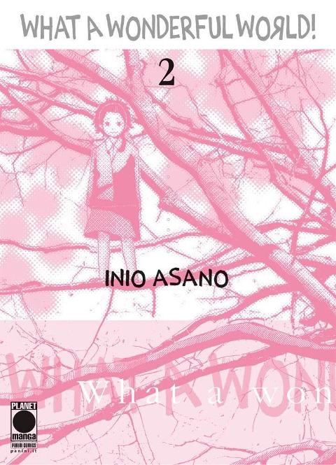 WHAT A WONDERFUL WORLD 2 I RISTAMPA PLANETMANGA SEINEN INIO ASANO
