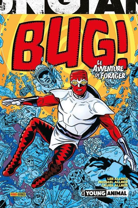 BUG! - LE AVVENTURE DI UN FORAGER DC COMICS MIKE ALLRED & LEE ALLRED