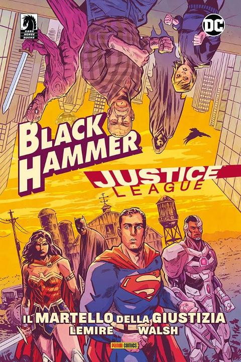 JUSTICE LEAGUE/BLACK HAMMER DC COMICS J. LEMIRE & M. WALSH