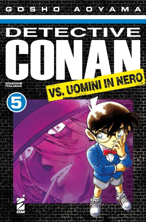 DETECTIVE CONAN VS UOMINI IN NERO 05 STARCOMICS Shonen Gosho Aoyama