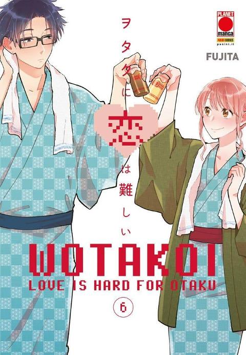 WOTAKOI - LOVE IS HARD FOR OTAKU 06 PLANETMANGA SHOJO FUJITA