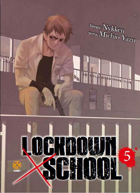 LOCKDOWN X SCHOOL 05 RW GOEN SEINEN NYKKEN & MICHIO YAZU