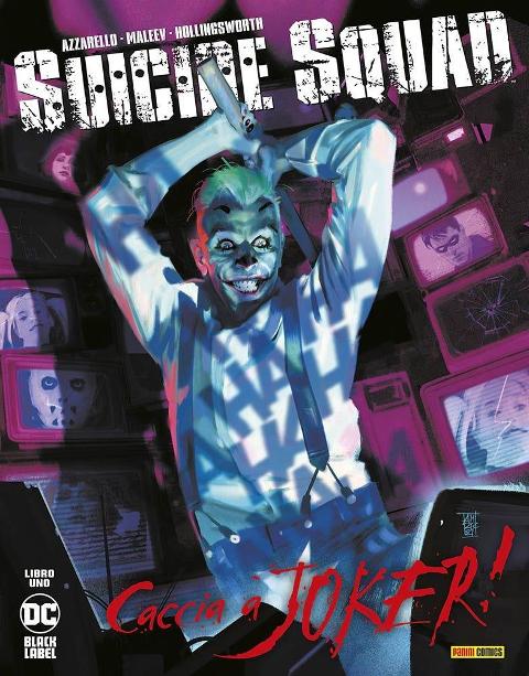 SUICIDE SQUAD - CACCIA A JOKER 01 DC COMICS ALEX MALEEV & BRIAN AZZARELLO