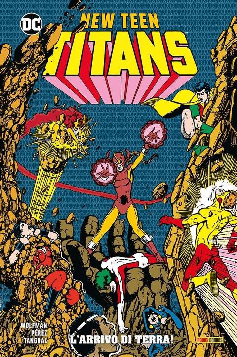 NEW TEEN TITANS 05 - L'ARRIVO DI TERRA! DC COMICS  GEORGE PÉREZ & MARV WOLFMAN.