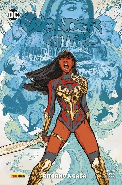 WONDER GIRL 01 - RITORNO A CASA DC Comics JOËLLE JONES & ADRIANA MELO