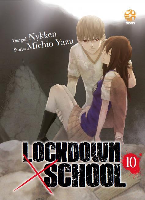 LOCKDOWN X SCHOOL 10 RW GOEN SEINEN NYKKEN & MICHIO YAZU