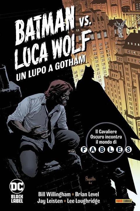 BATMAN VS. LUCA WOLF - UN LUPO A GOTHAM DC COMICS BILL WILLINGHAM & BRIAN LEVEL