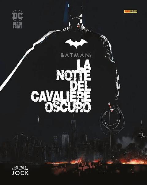 BATMAN: LA NOTTE DEL CAVALIERE OSCURO DC COMICS JOCK