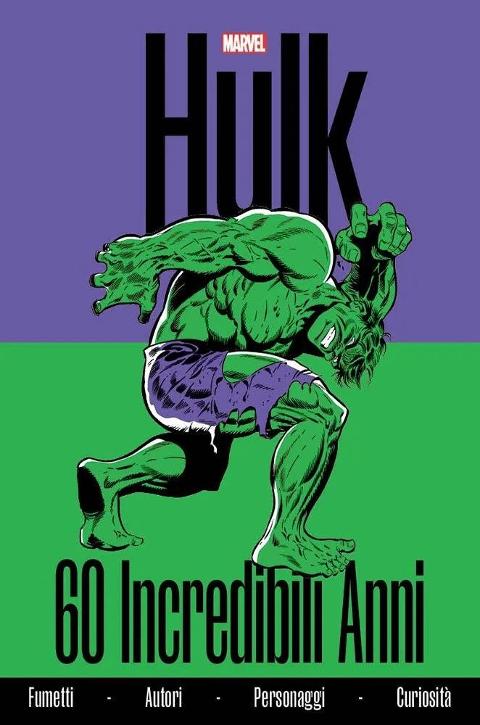 HULK: 60 INCREDIBILI ANNI MARVEL COMICS FABIO LICARI & MARCO RIZZO