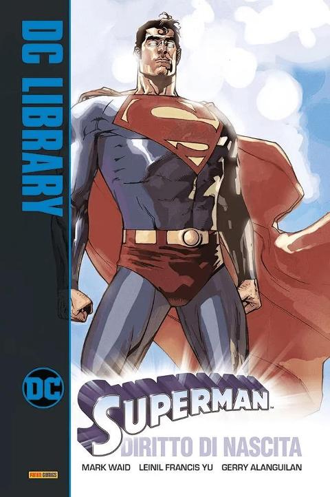 SUPERMAN - DIRITTO DI NASCITA DC COMICS WAID, YU & ALANGUILAN