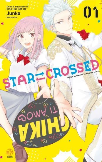 STAR CROSSED 01 RW GOEN SHOJO JUNKO